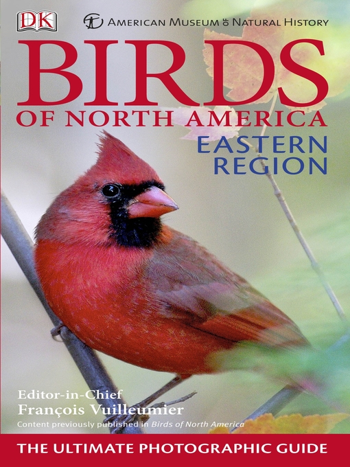 Title details for American Museum of Natural History Birds of North America Eastern Region by DK - Available
